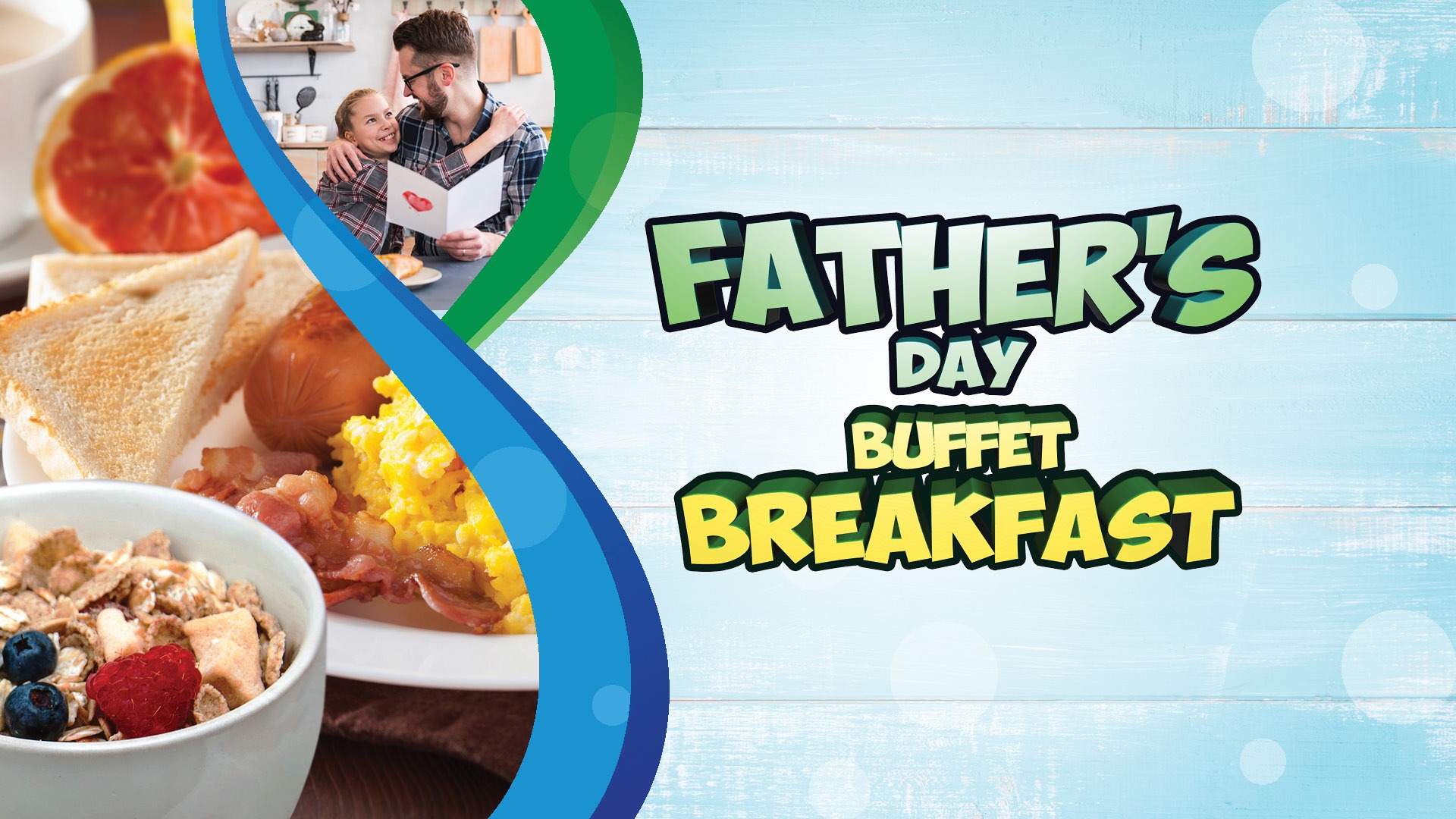 Fathers Day Buffet Breakfast