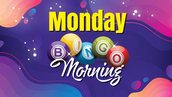 Monday Morning Bingo – CANCELLED