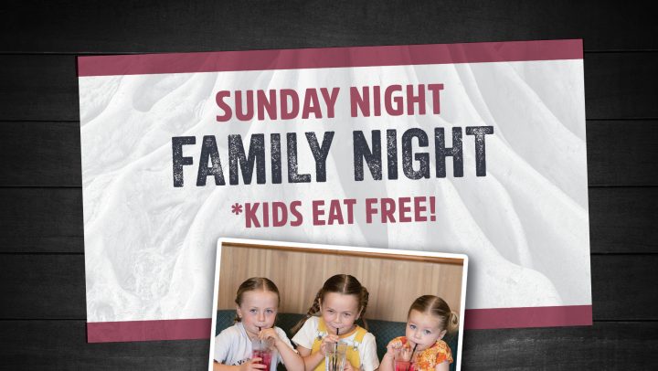 Kids Eat Free – Family Night