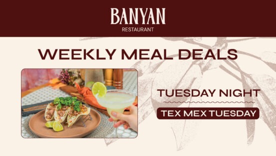 $22 Tex Mex Tuesday